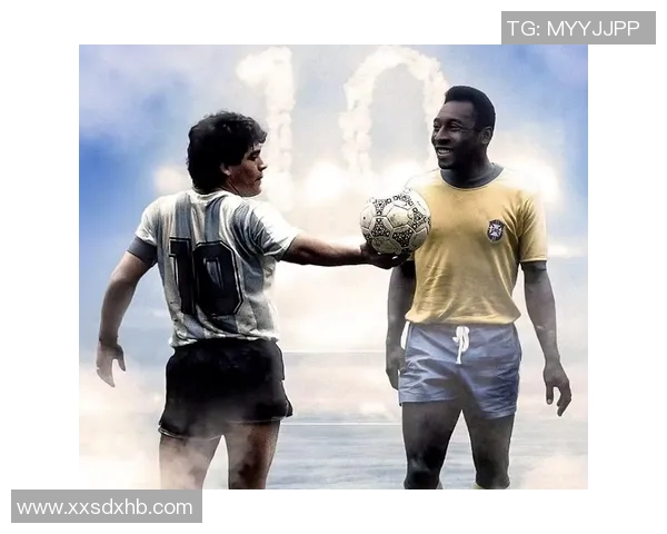 贝利之后的足球巨星们如何塑造现代足球的辉煌与传奇 贝利之后的足球巨星们如何塑造现代足球的辉煌与传奇